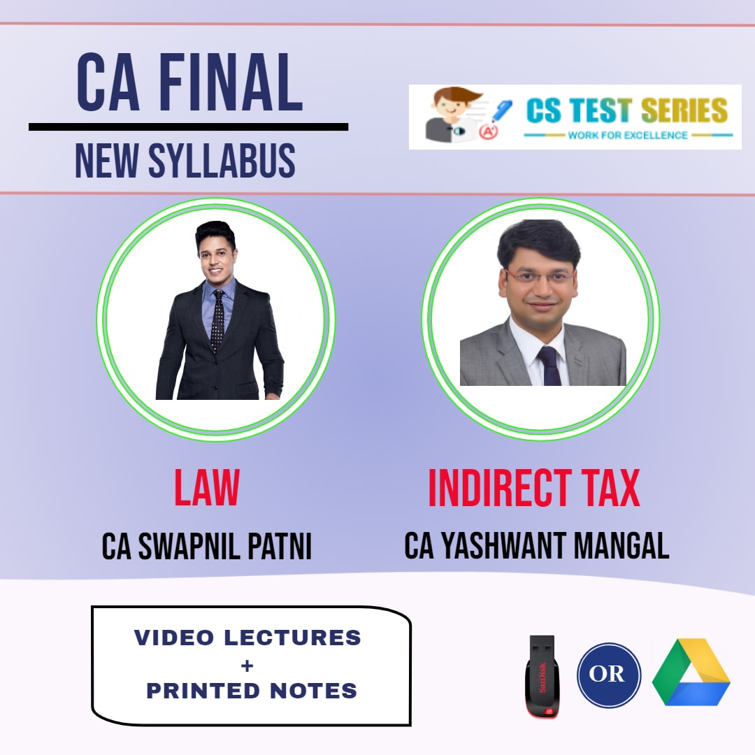 CA FINAL NEW SYLLABUS COMBO Corporate And Economic Law And Indirect Tax Full Lectures By CA Swapnil Patni  CA Yashawant Mangal